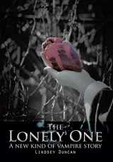 9781490724065-1490724060-The Lonely One: A new kind of vampire story