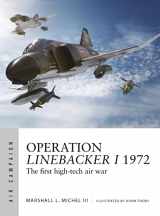 9781472827531-1472827538-Operation Linebacker I 1972: The first high-tech air war (Air Campaign)