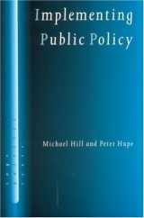 9780761966289-0761966285-Implementing Public Policy: Governance in Theory and in Practice (SAGE Politics Texts series)