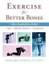 9780991912544-0991912543-Exercise for Better Bones: The Complete Guide to Safe and Effective Exercises for Osteoporosis