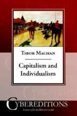 9781877275159-1877275158-Capitalism and Individualism: Reframing the Argument for a Free Society