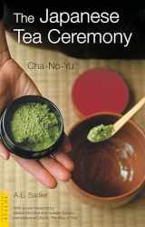 9784805309148-4805309148-The Japanese Tea Ceremony: Cha-No-Yu (Tuttle Classics)
