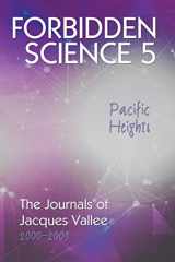 9781949501247-1949501248-Forbidden Science 5, Pacific Heights: The Journals of Jacques Vallee 2000-2009