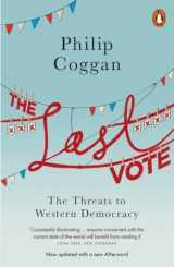 9780718197278-0718197275-The Last Vote: The Threats to Western Democracy