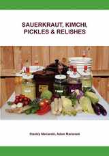 9780983697329-0983697329-Sauerkraut, Kimchi, Pickles & Relishes