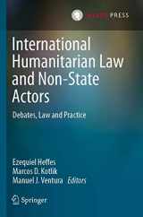 9789462653412-9462653410-International Humanitarian Law and Non-State Actors: Debates, Law and Practice