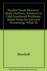 9780072475982-0072475986-Student Study Resource: Study Outlines, Solutions to Odd-Numbered Problems, Ready Notes for use with Accounting: What the Numbers Mean