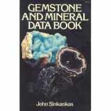 9780020941002-0020941005-Gemstone & mineral data book;: A compilation of data, recipes, formulas, and instructions for the mineralogist, gemologist, lapidary, jeweler, craftsman, and collector