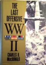9781568520018-1568520018-The Last Offensive (United States Army in World War II)