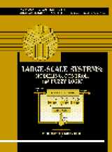 9780131256835-0131256831-Large-Scale Systems: Modeling, Control and Fuzzy Logic