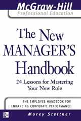 9780071413343-0071413340-The New Manager's Handbook: 24 Lessons for Mastering Your New Role (The McGraw-Hill Professional Education Series)