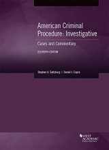 9781683289883-1683289889-American Criminal Procedure, Investigative: Cases and Commentary (American Casebook Series)