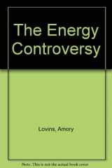 9780913890219-0913890219-The Energy controversy: Soft path questions & answers