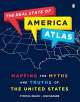 9780143119357-0143119354-The Real State of America Atlas: Mapping the Myths and Truths of the United States