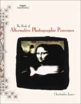 9780766820777-0766820777-The Book of Alternative Photographic Processes