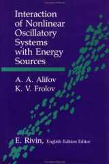 9780891166955-0891166955-Interaction Of Non-Linear Oscillatory Systems With Energy Sources