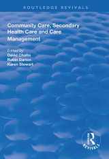 9781138321427-1138321427-Community Care, Secondary Health Care and Care Management (Routledge Revivals)