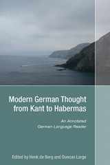9781571133540-1571133542-Modern German Thought from Kant to Habermas: An Annotated German-Language Reader (Studies in German Literature Linguistics and Culture, 122)