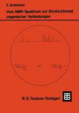 9783519035060-3519035065-Vom NMR-Spektrum zur Strukturformel Organischer Verbindungen: Ein kurzes Praktikum der NMR-Spektroskopie (Teubner Studienbücher Chemie) (German Edition)