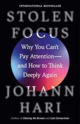 9780593138533-0593138538-Stolen Focus: Why You Can't Pay Attention--and How to Think Deeply Again