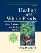 9781556434716-1556434715-Healing with Whole Foods, Third Edition: Asian Traditions and Modern Nutrition--Your holistic guide to healing body and mind through food and nutrition
