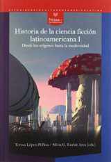 9788491921776-849192177X-Historia de la ciencia ficción latinoamericana I: desde los orígenes hasta la modernidad