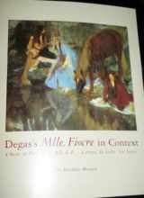 9780872731165-0872731162-Degas's Mlle. Fiocre in Context: A Study of Portrait De Mlle. E. F...; A Propos Du Ballet LA Source