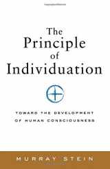 9781630516000-1630516007-The Principle of Individuation: Toward the Development of Human Consciousness