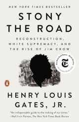 9780525559559-0525559558-Stony the Road: Reconstruction, White Supremacy, and the Rise of Jim Crow