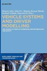 9781501512124-1501512129-Vehicle Systems and Driver Modelling: DSP, human-to-vehicle interfaces, driver behavior, and safety (Intelligent Vehicles and Transportation)