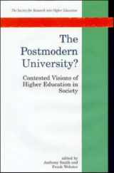 9780335199587-0335199585-The Postmodern University: Contested Visions of Higher Education in Society