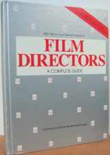 9780943728179-0943728177-Film Directors: A Complete Guide