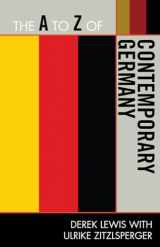 9780810872035-081087203X-The A to Z of Contemporary Germany (Volume 224) (The A to Z Guide Series, 224)