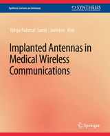 9783031004032-3031004035-Implanted Antennas in Medical Wireless Communications (Synthesis Lectures on Antennas)