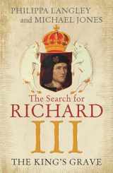 9781848548930-1848548931-The King's Grave: The Search for Richard III