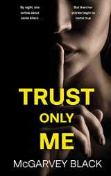 9781804057094-1804057096-TRUST ONLY ME an unputdownable psychological thriller with a breathtaking twist