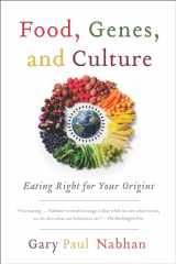 9781610914925-1610914929-Food, Genes, and Culture: Eating Right for Your Origins