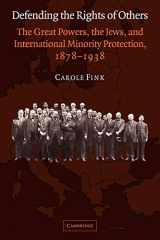 9780521029940-0521029945-Defending the Rights of Others: The Great Powers, the Jews, and International Minority Protection, 1878-1938