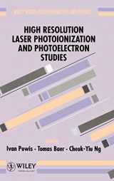 9780471941583-0471941581-High Resolution Laser Photoionization and Photoelectron Studies (004) (Wiley Series in Ion Chemistry and Physics)