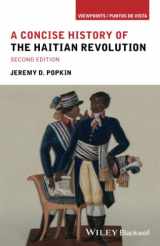 9781119746331-1119746337-A Concise History of the Haitian Revolution (Viewpoints / Puntos de Vista)