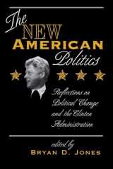 9780813319735-0813319730-The New American Politics: Reflections On Political Change And The Clinton Administration (Transforming American Politics)