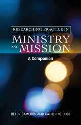 9780334046240-0334046246-Researching Practice in Mission and Ministry: A Companion