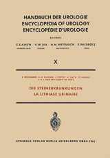 9783662010006-3662010003-Die Steinerkrankungen / La Lithiase Urinaire (Handbuch der Urologie Encyclopedia of Urology Encyclopedie d'Urologie, 10) (German Edition)