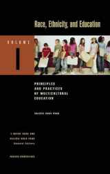 9780275986919-0275986918-Race, Ethnicity, and Education: Volume 1, Principles and Practices of Multicultural Education