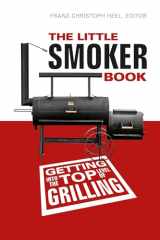 9780764347726-0764347721-The Little Smoker Book: Getting Into the Top Level of Grilling