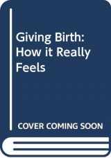 9780575041110-0575041110-Giving Birth: How It Really Feels