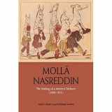 9781474499507-1474499503-Molla Nasreddin: The Making of a Modern Trickster, 1906-1911