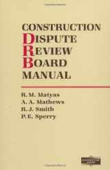 9780070410602-0070410607-Construction Dispute Review Board Manual