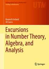 9783031130168-3031130162-Excursions in Number Theory, Algebra, and Analysis (Undergraduate Texts in Mathematics)