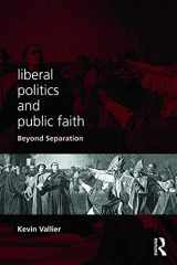 9780415737135-0415737133-Liberal Politics and Public Faith: Beyond Separation